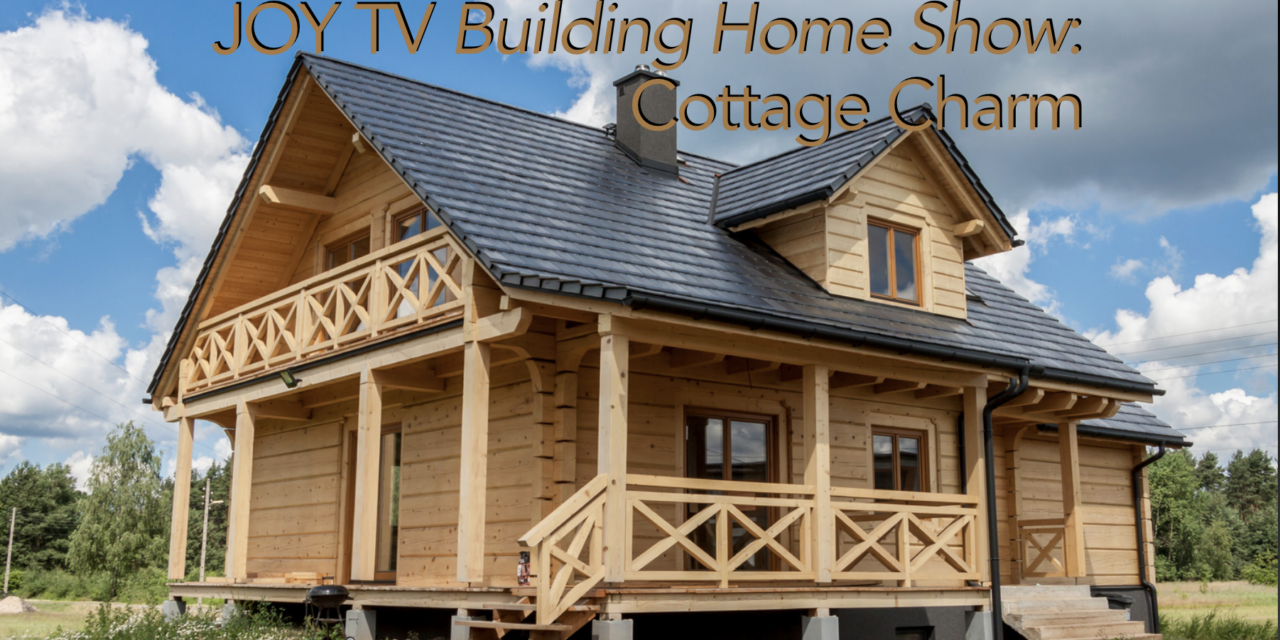 Building Home Show: Cottage Charm